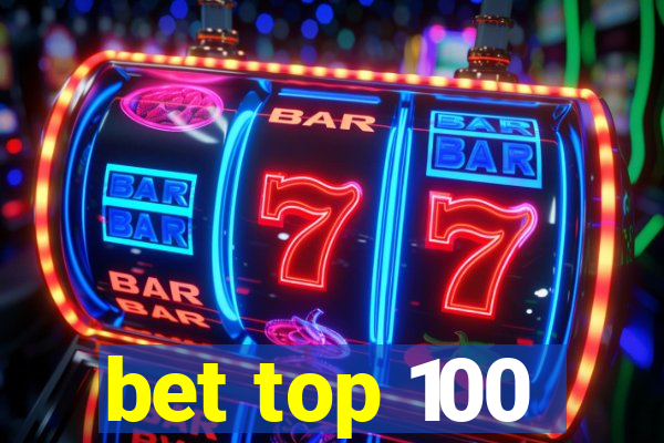 bet top 100